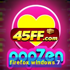 firefox windows 7